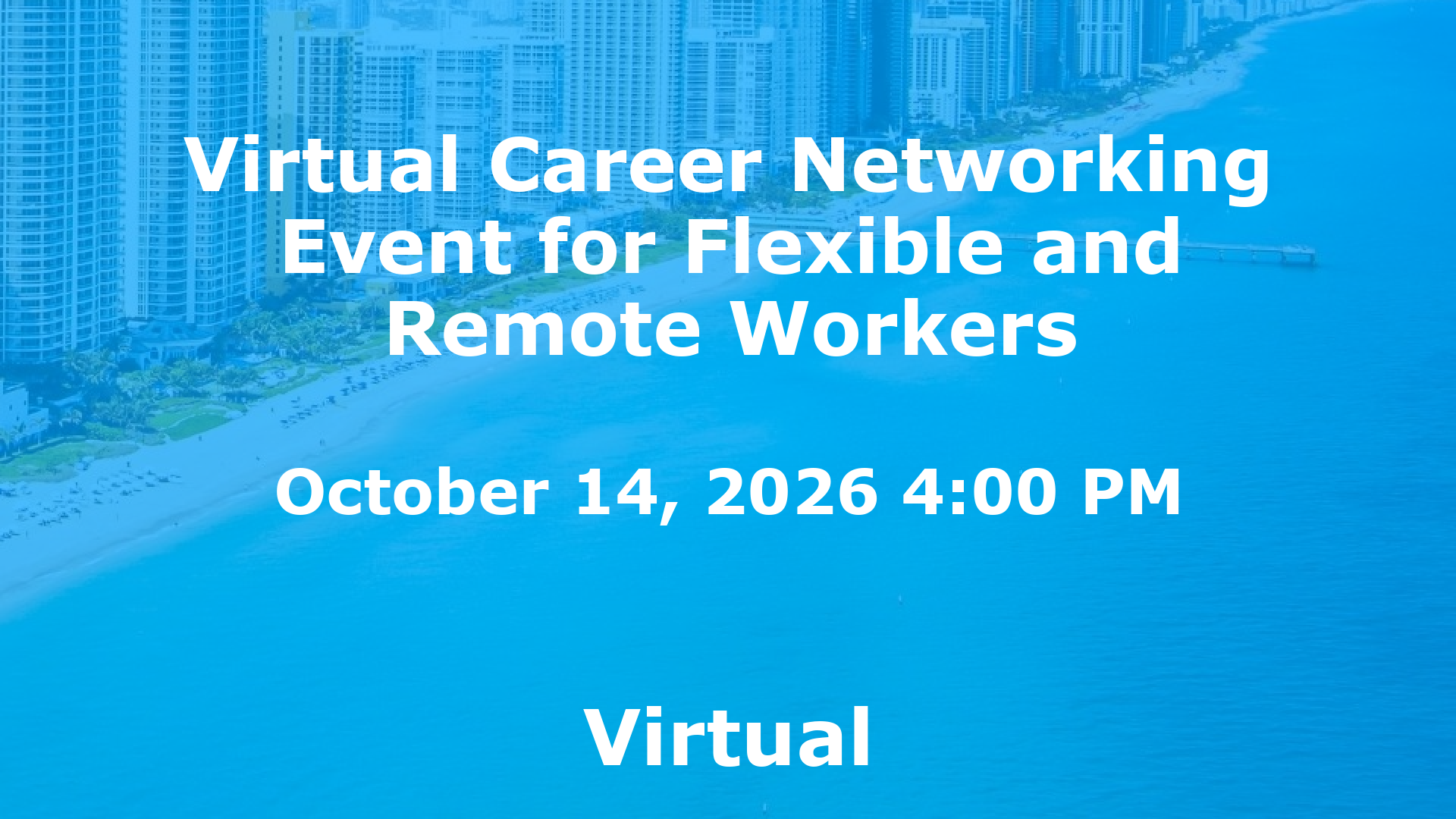 Virtual Career Networking Event for Flexible and Remote Workers event image